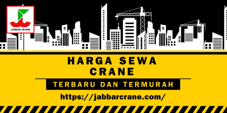 harga sewa crane terbaru